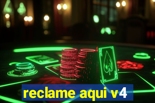 reclame aqui v4