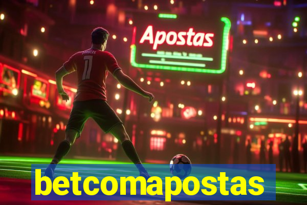 betcomapostas