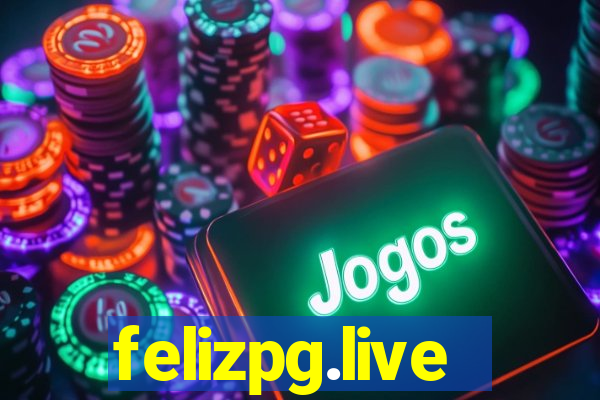 felizpg.live