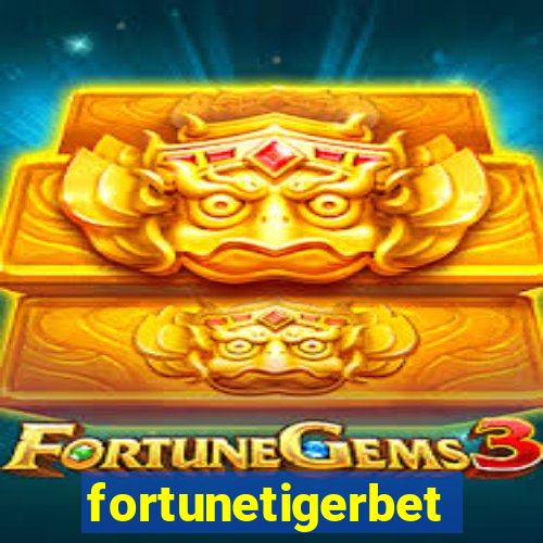 fortunetigerbet