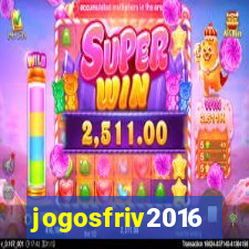 jogosfriv2016