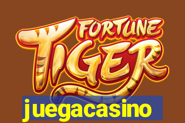 juegacasino