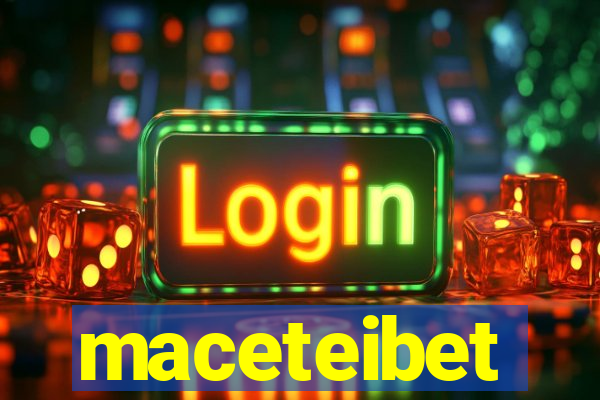 maceteibet