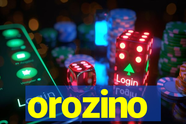 orozino