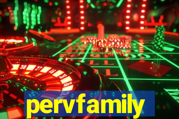 pervfamily