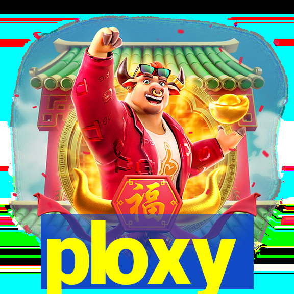 ploxy