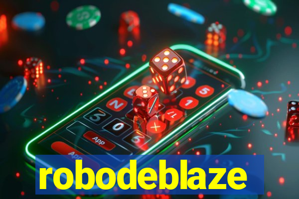 robodeblaze