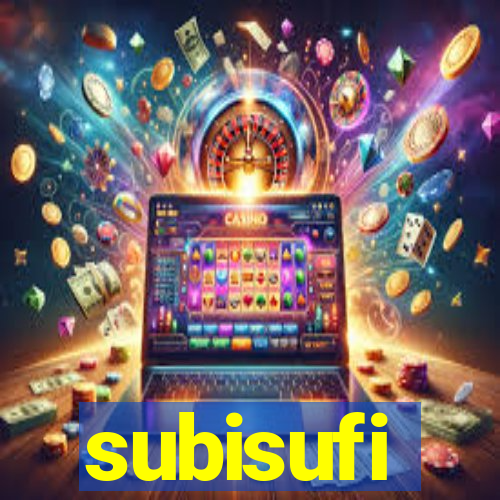 subisufi