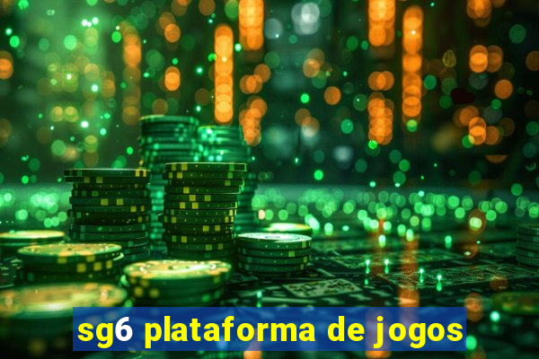 sg6 plataforma de jogos