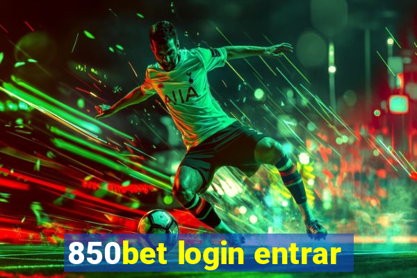 850bet login entrar