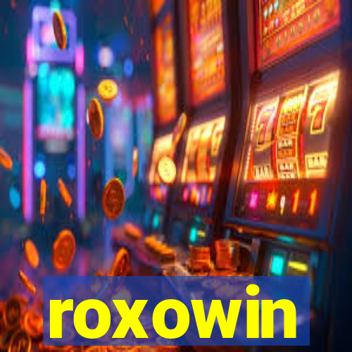 roxowin