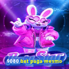 9080 bet paga mesmo