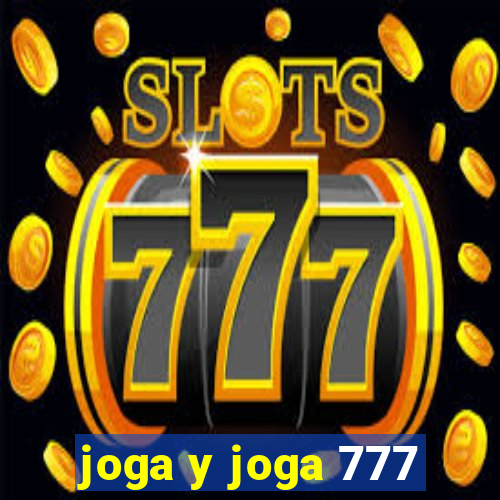 joga y joga 777