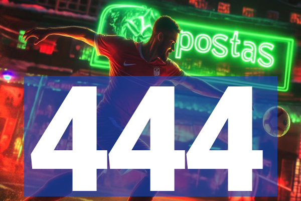 444