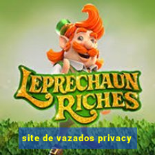 site de vazados privacy