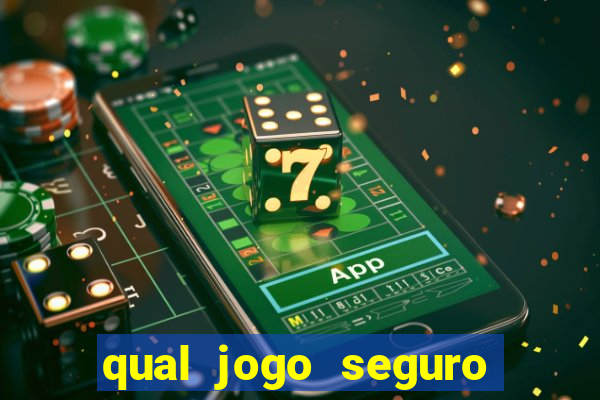 qual jogo seguro para ganhar dinheiro