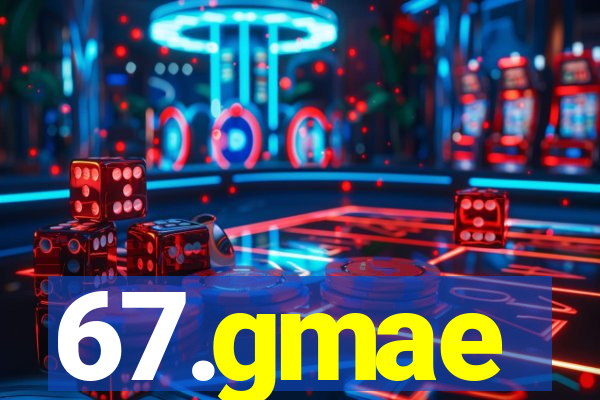 67.gmae