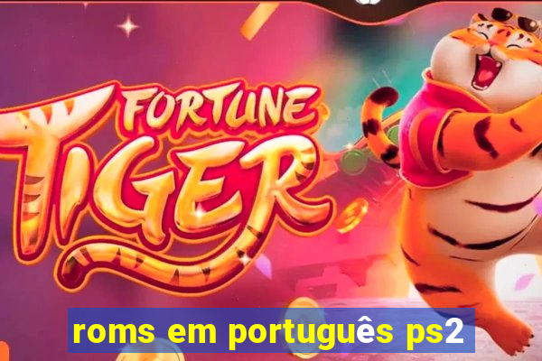 roms em português ps2