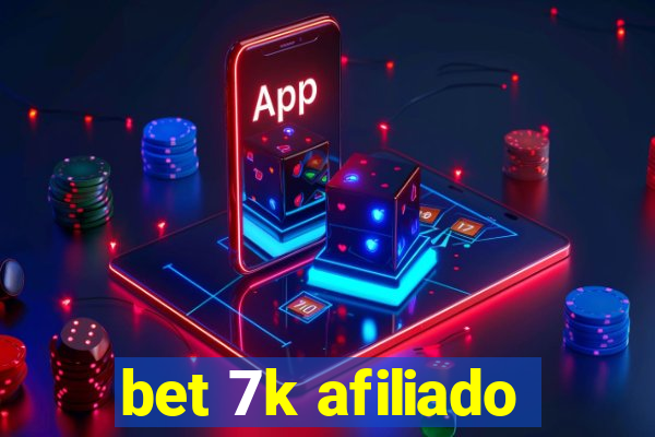 bet 7k afiliado