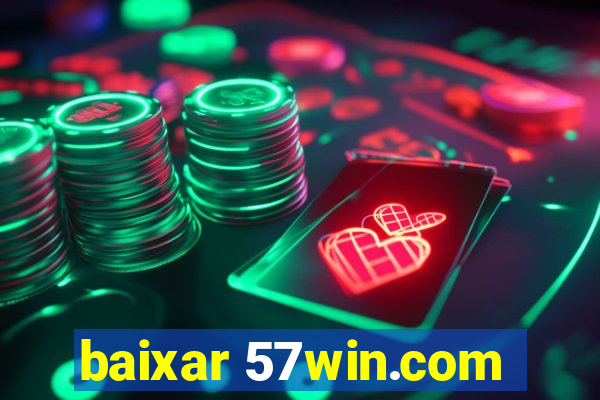 baixar 57win.com