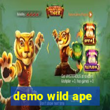 demo wild ape