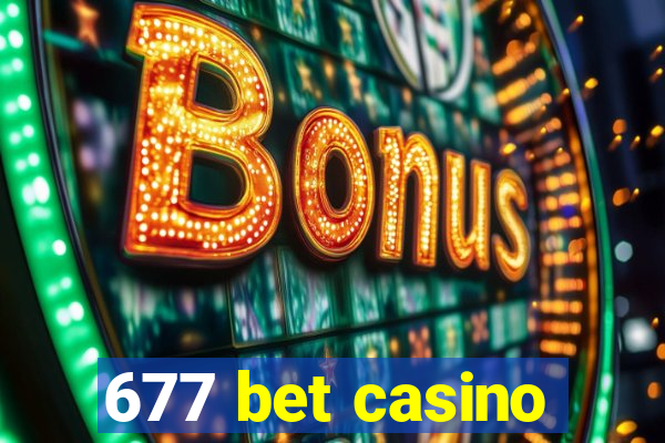 677 bet casino