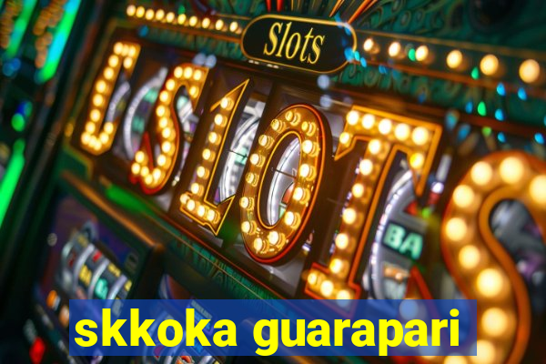 skkoka guarapari