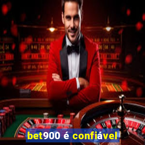 bet900 é confiável