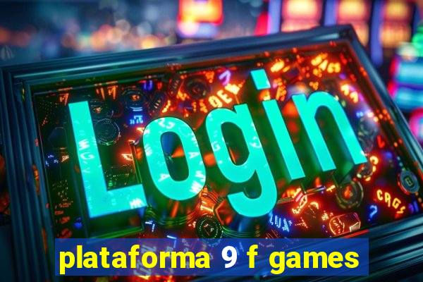 plataforma 9 f games