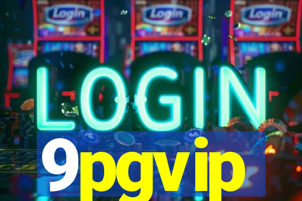 9pgvip