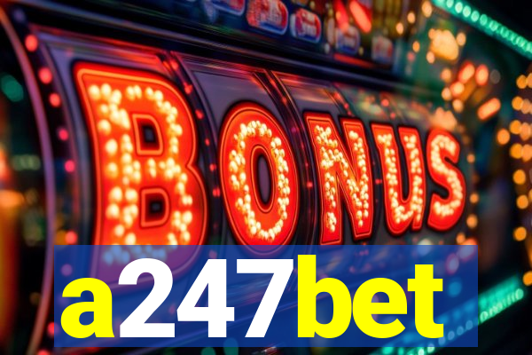 a247bet