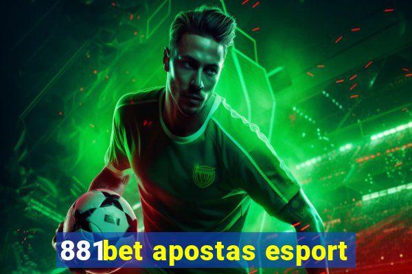 881bet apostas esport