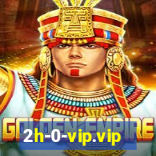 2h-0-vip.vip