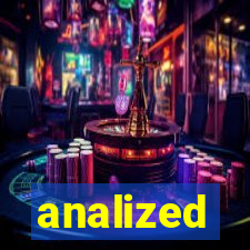 analized