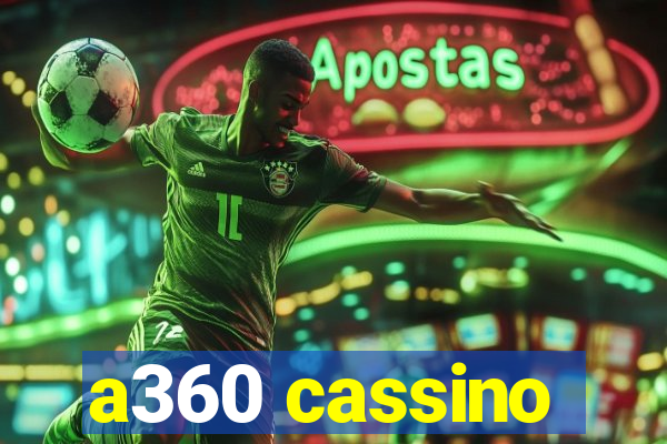 a360 cassino