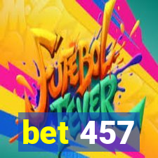 bet 457