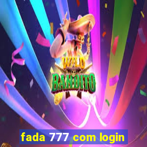 fada 777 com login