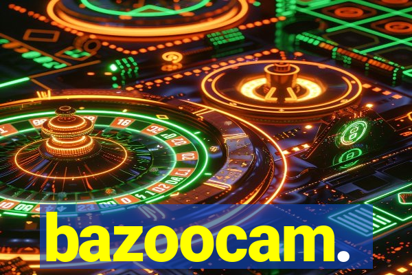 bazoocam.