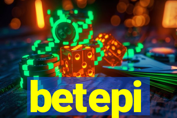 betepi