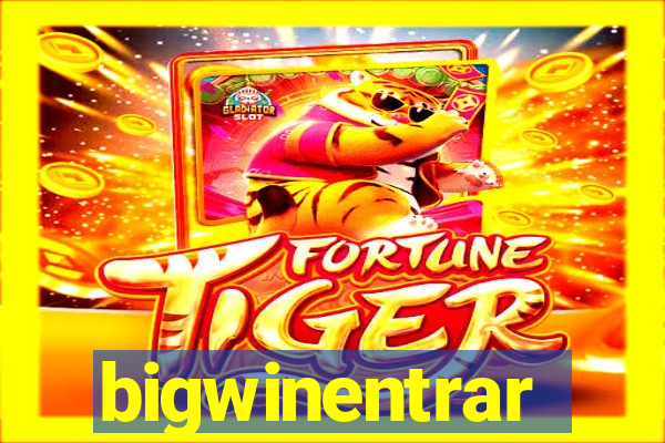 bigwinentrar