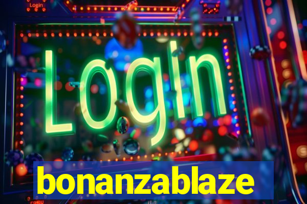 bonanzablaze