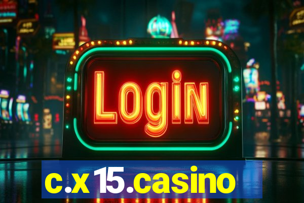 c.x15.casino