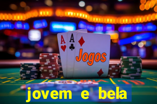 jovem e bela dublado download