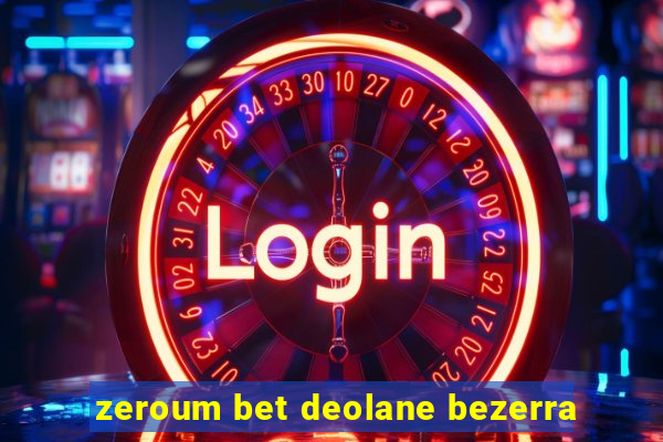 zeroum bet deolane bezerra