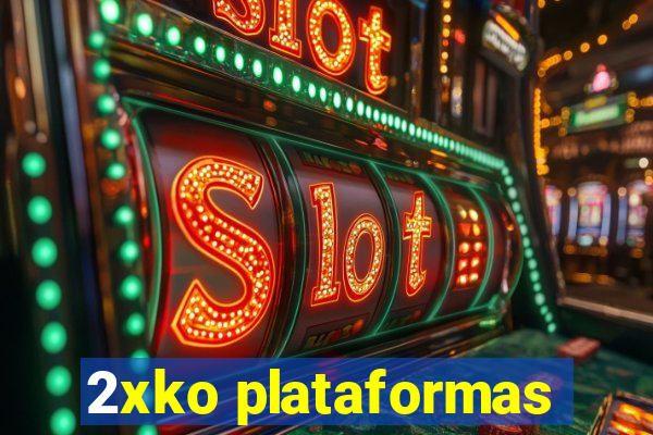 2xko plataformas