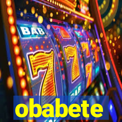 obabete