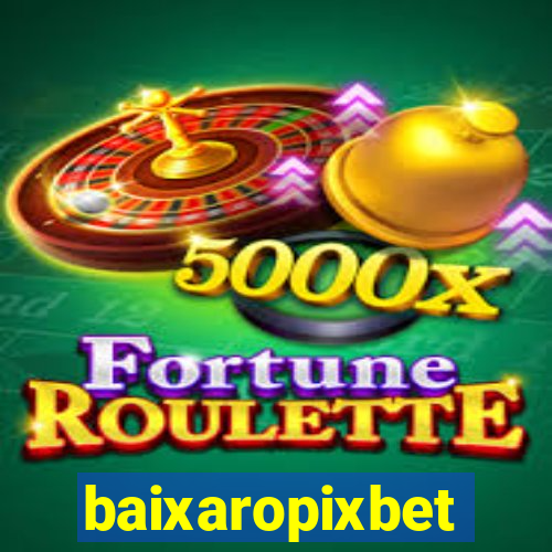 baixaropixbet