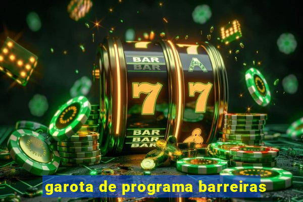 garota de programa barreiras