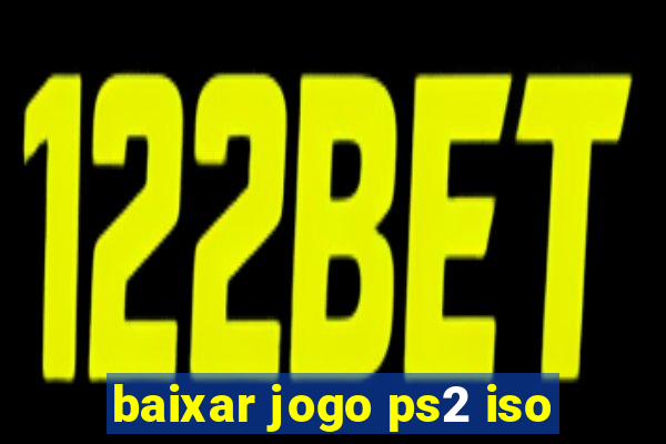 baixar jogo ps2 iso