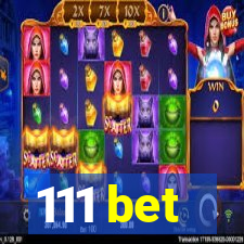 111 bet